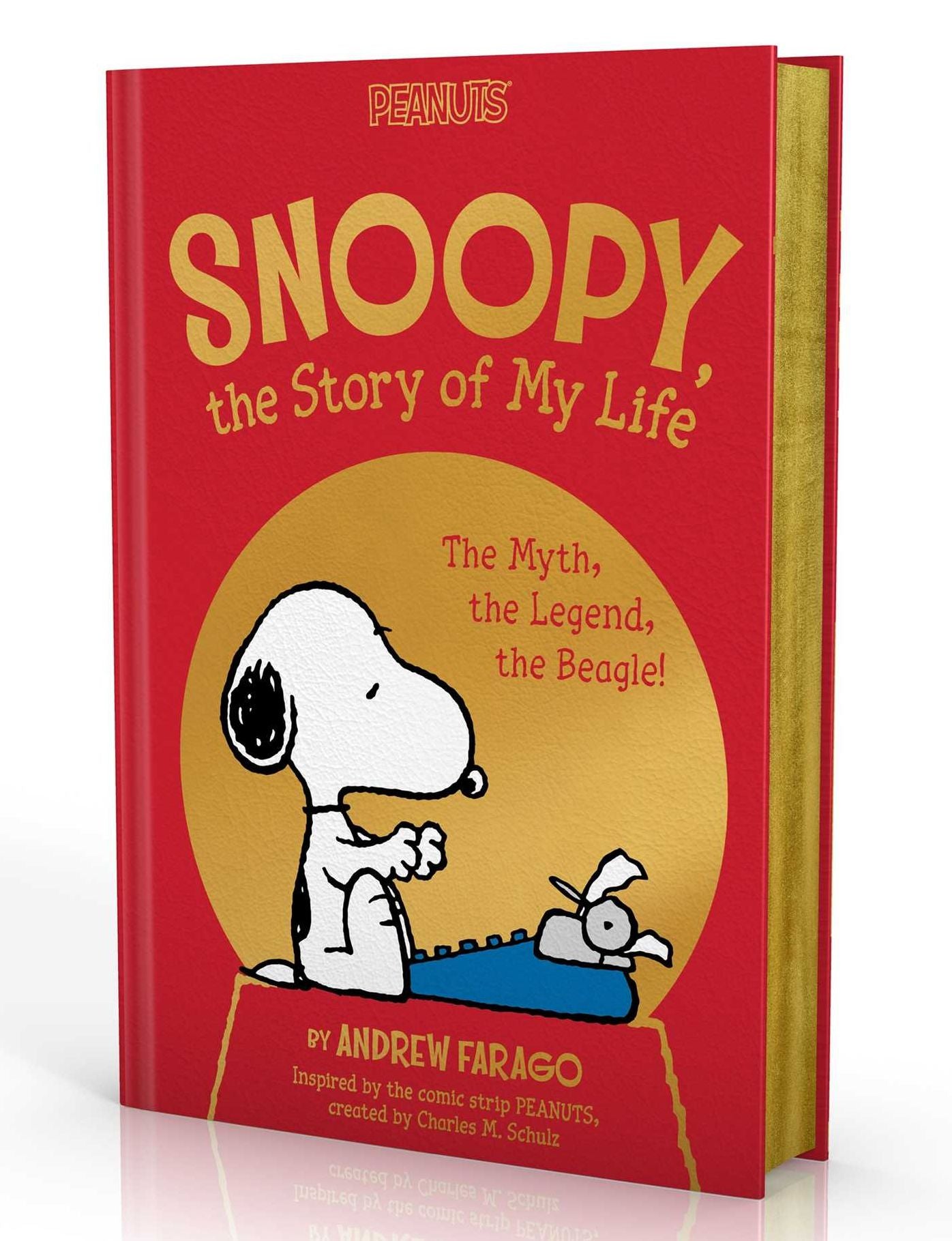 Snoopy, the Story of My Life: The Myth, the Legend, the Beagle!