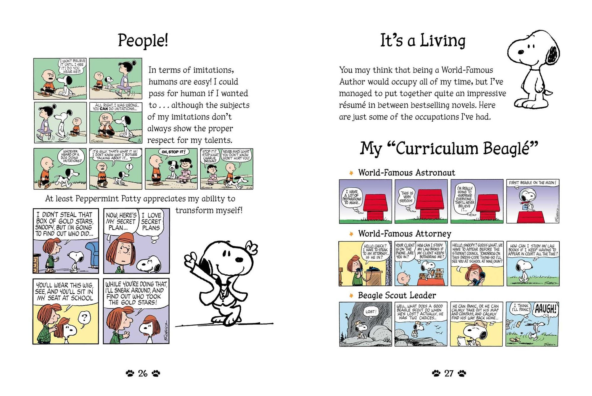 Snoopy, the Story of My Life: The Myth, the Legend, the Beagle!
