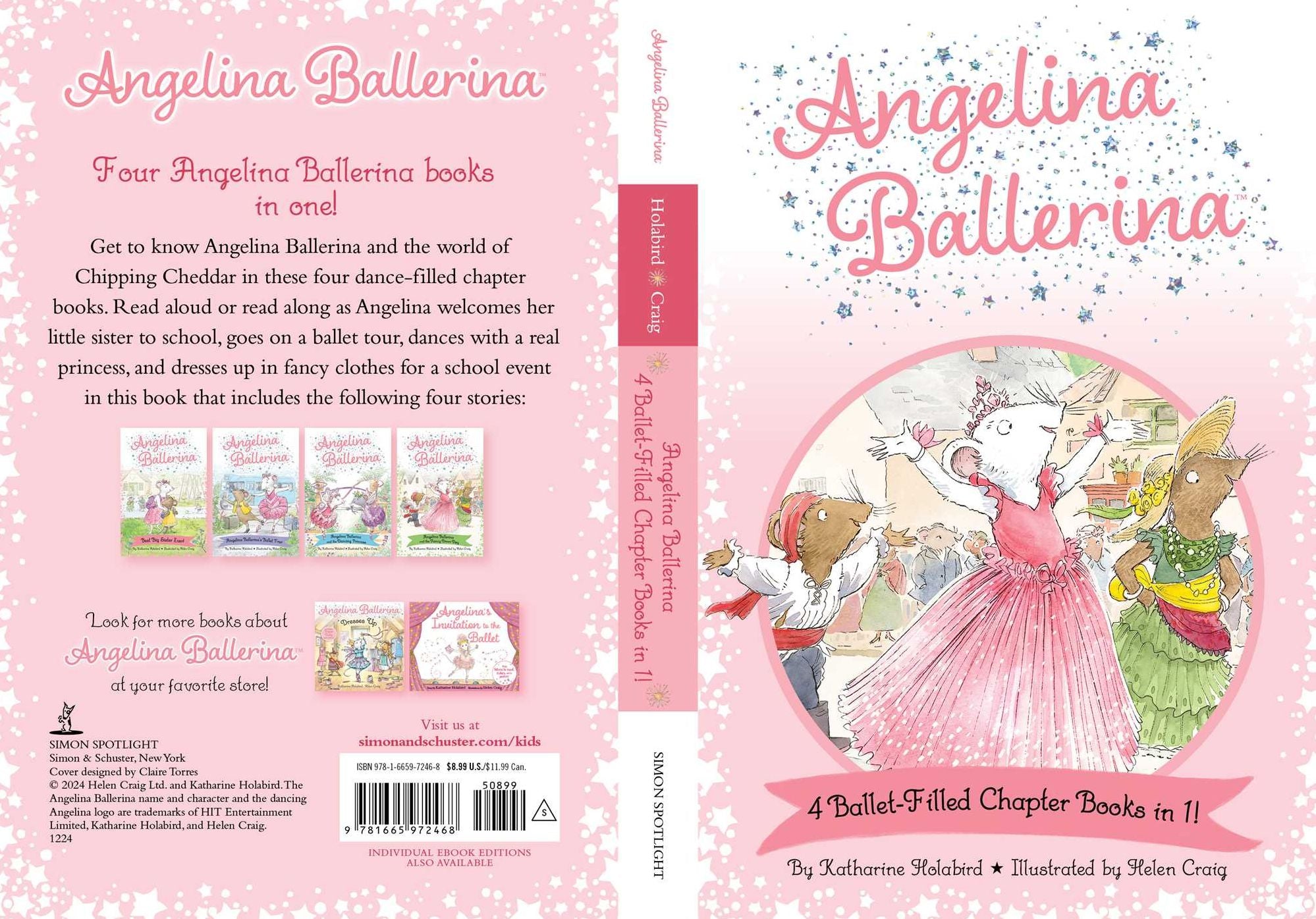 Angelina Ballerina 4 Ballet-Filled Chapter Books in 1!: Best Big Sister Ever!; Angelina Ballerina's Ballet Tour; Angelina Ballerina and the Dancing Princess; Angelina Ballerina and the Fancy Dress Day