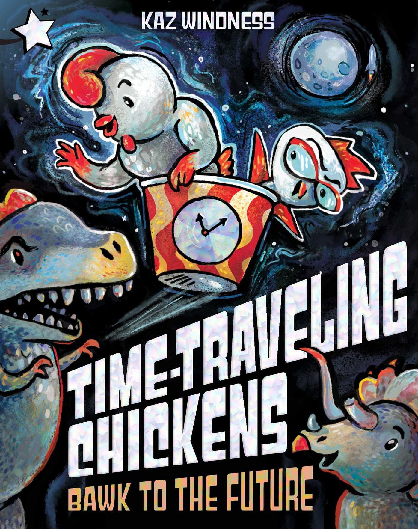 Bawk to the Future: A Star Chapter Book