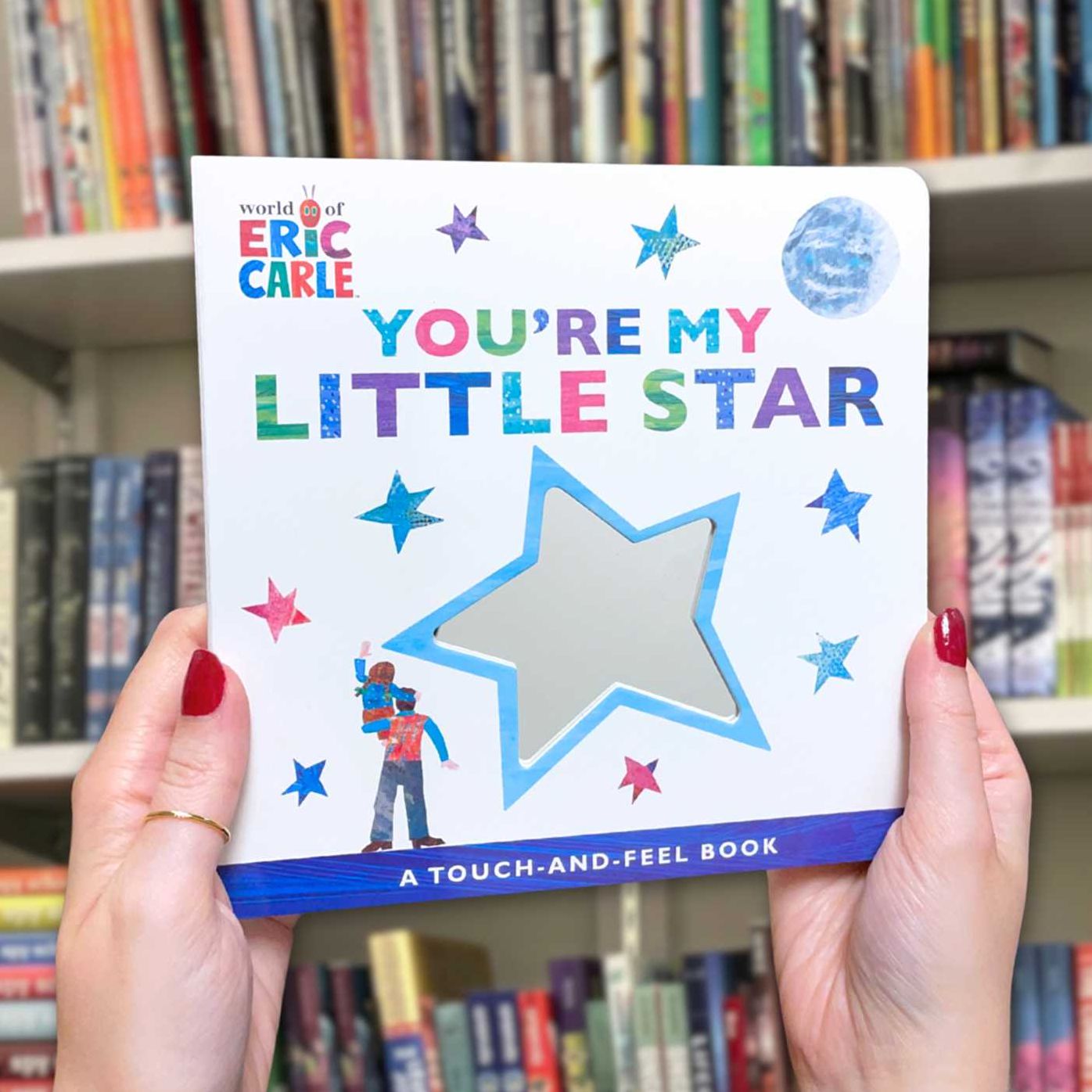 You're My Little Star: A Touch-and-Feel Book