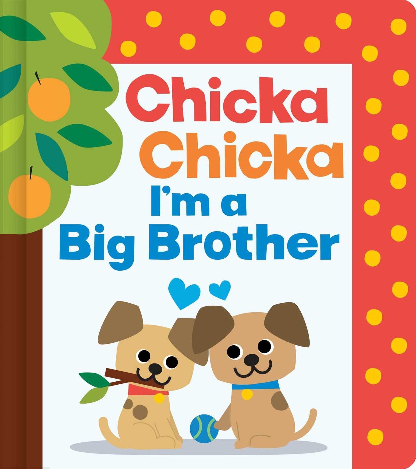 Chicka Chicka I'm a Big Brother