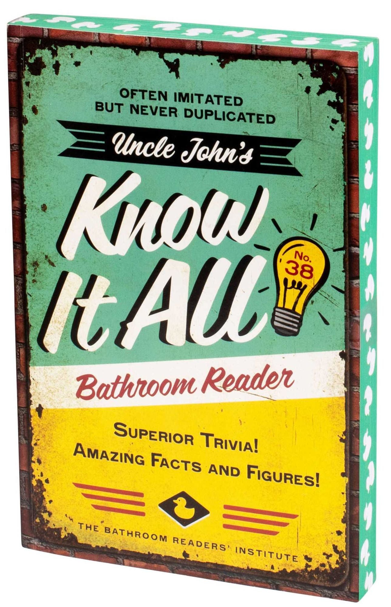 Uncle John's Know It All Bathroom Reader: Superior Trivia! Amazing Facts and Figures!