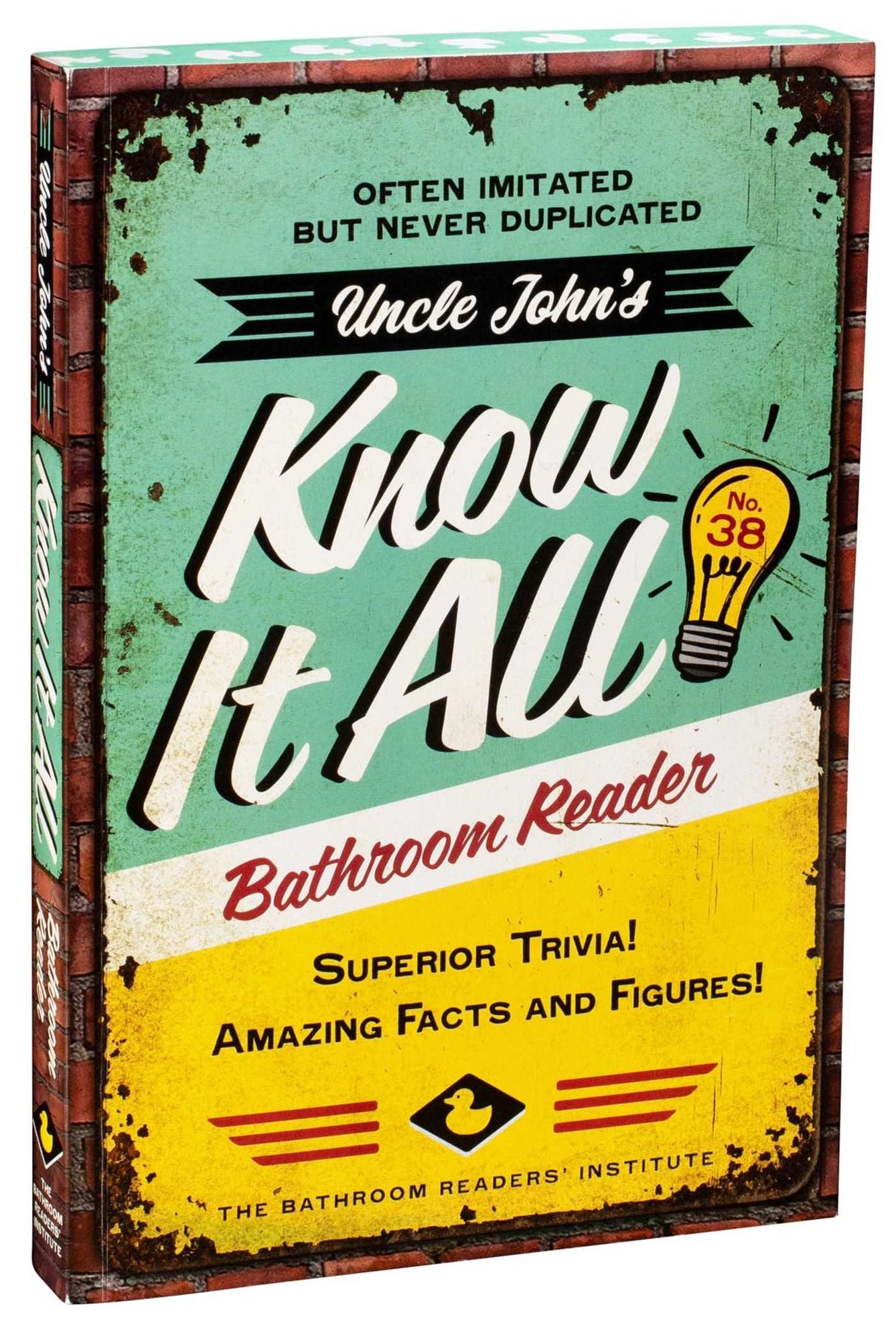 Uncle John's Know It All Bathroom Reader: Superior Trivia! Amazing Facts and Figures!