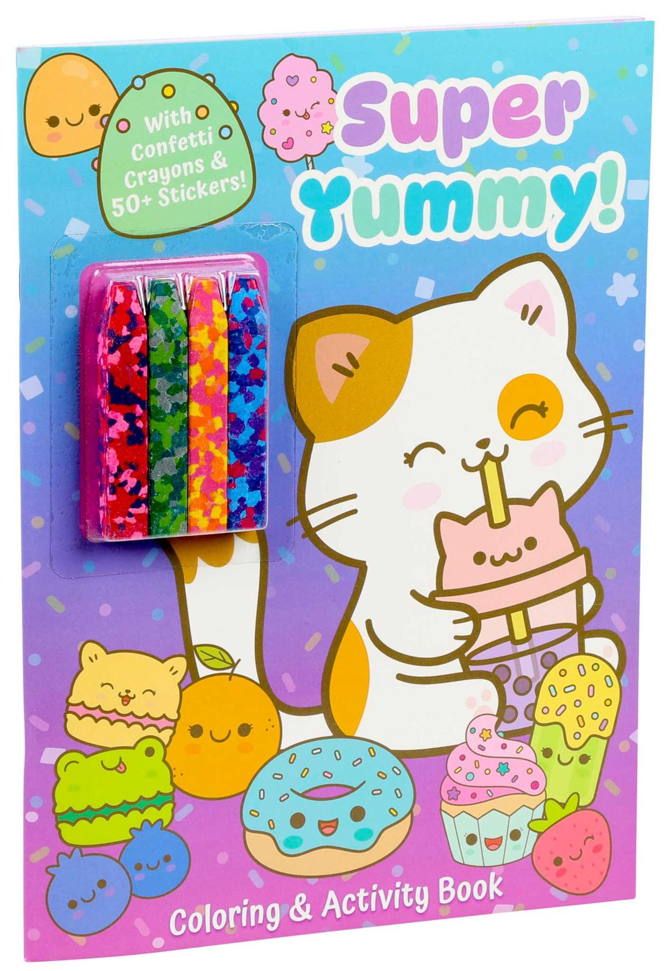 Super Yummy! Coloring & Activity Book with 4 Confetti Crayons and 50+ Stickers