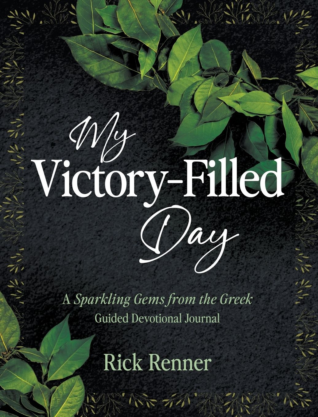 My Victory- Filled Day: A Sparkling Gems from the Greek Guided Devotional Journal