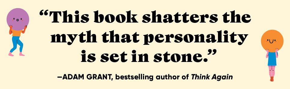 Me, But Better: The Science and Promise of Personality Change
