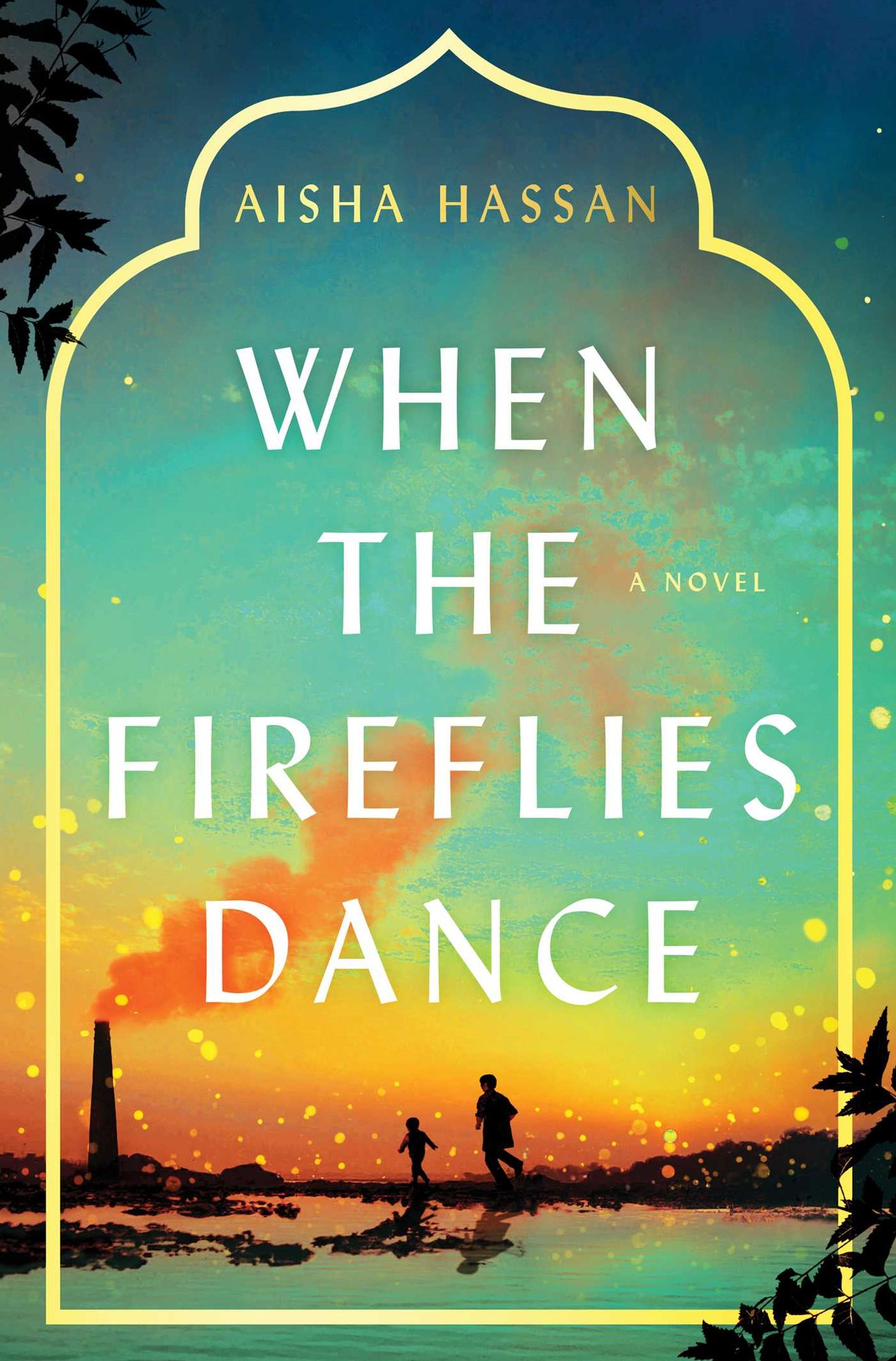 When the Fireflies Dance: A Novel