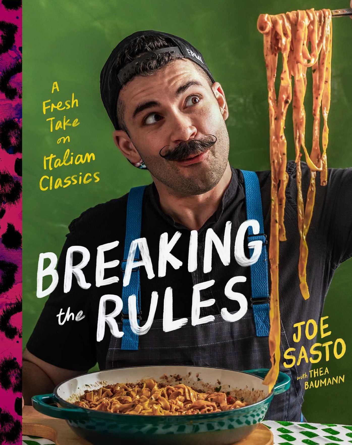 Breaking the Rules: A Fresh Take on Italian Classics (A Cookbook)