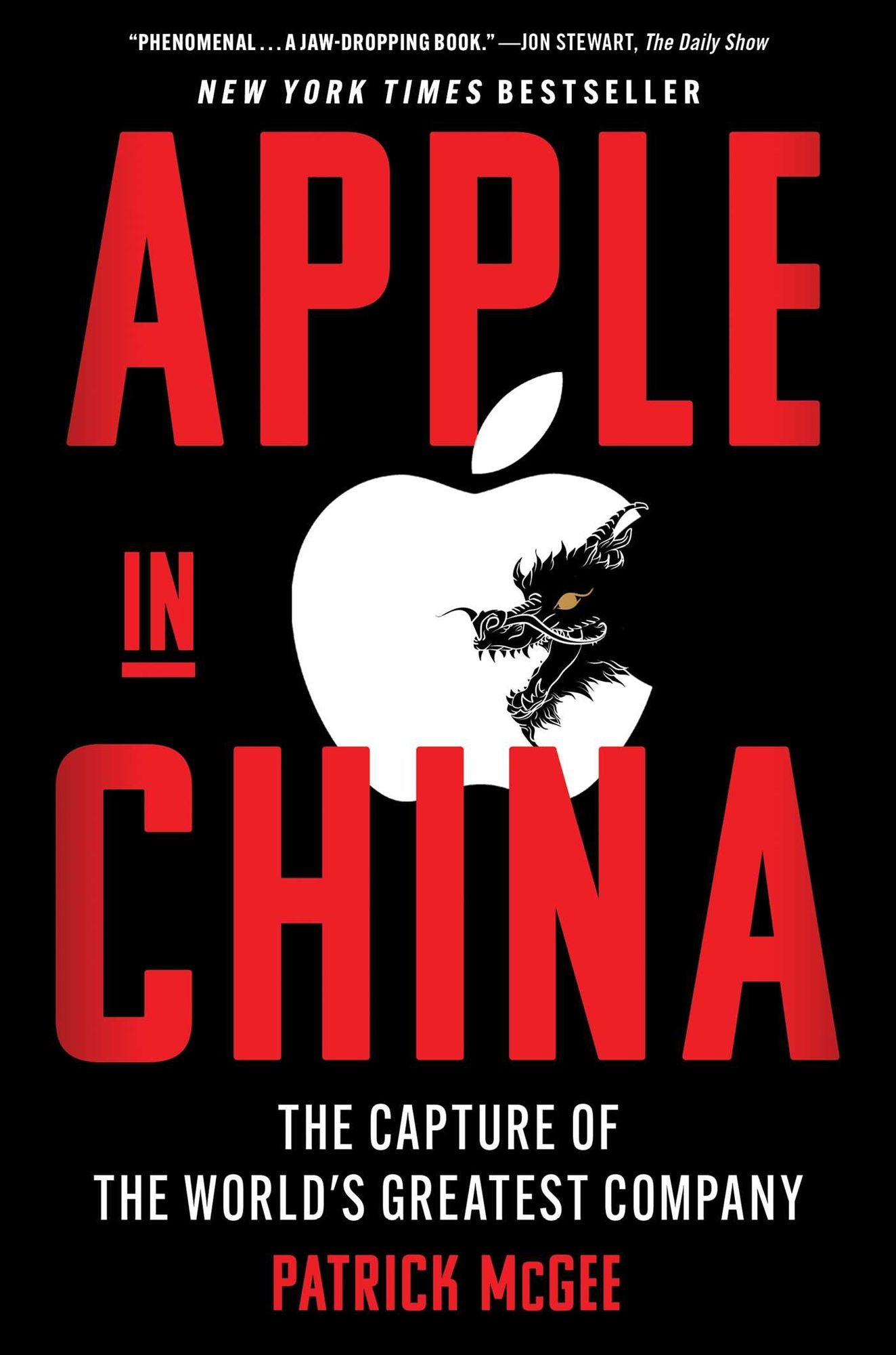 Apple in China: The Capture of the World's Greatest Company