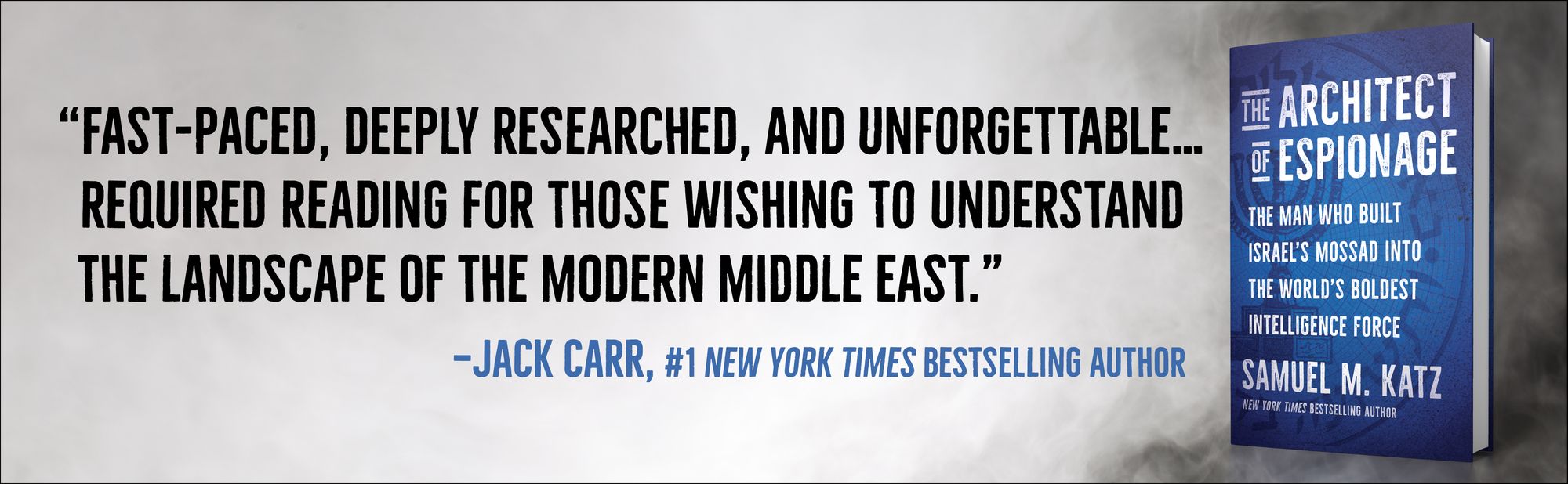 The Architect of Espionage: The Man Who Built Israel's Mossad into the World's Boldest Intelligence Force