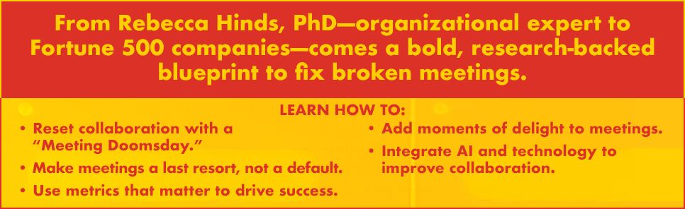 Your Best Meeting Ever: 7 Principles for Designing Meetings That Get Things Done