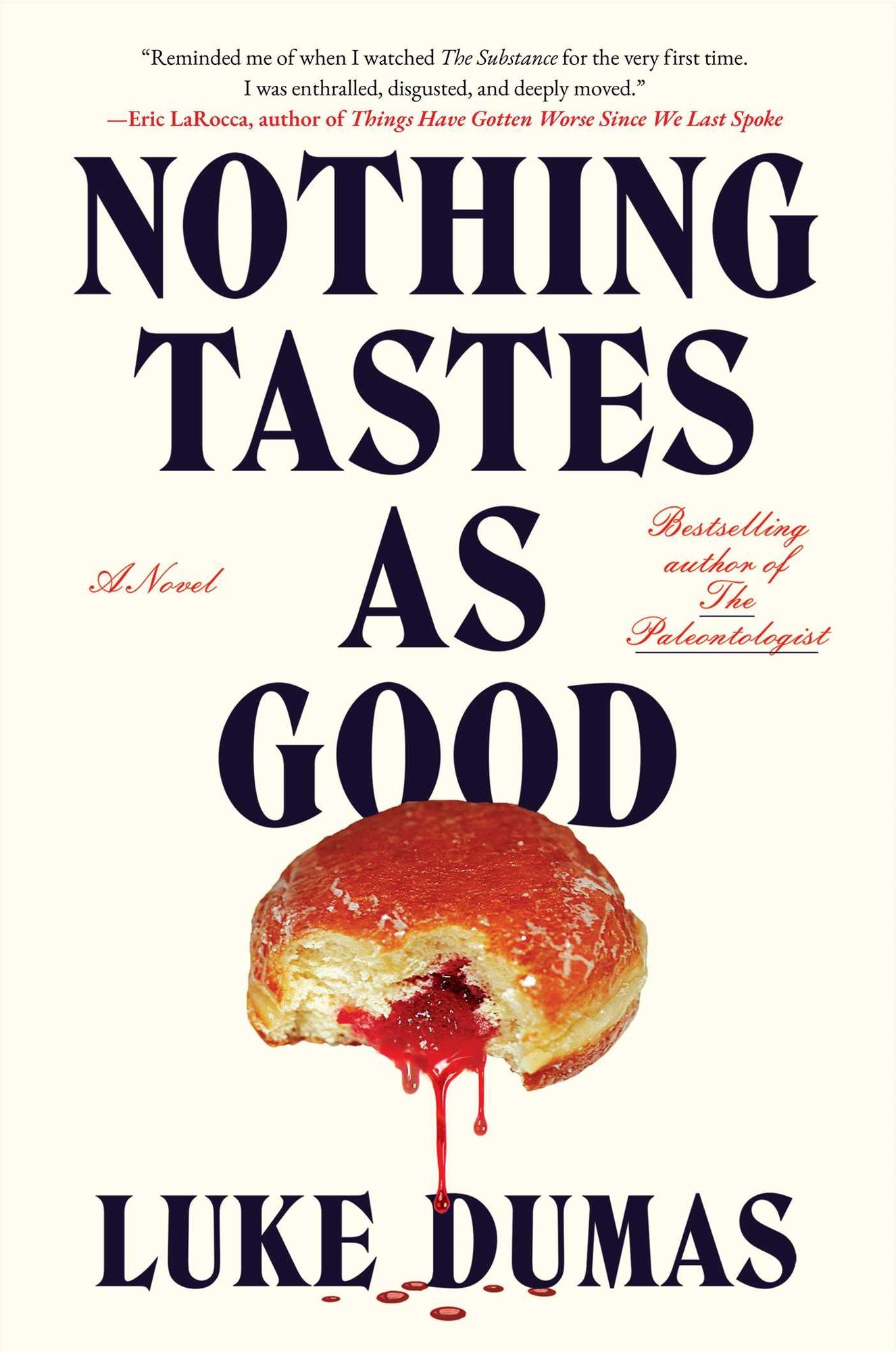 Nothing Tastes as Good: A Novel