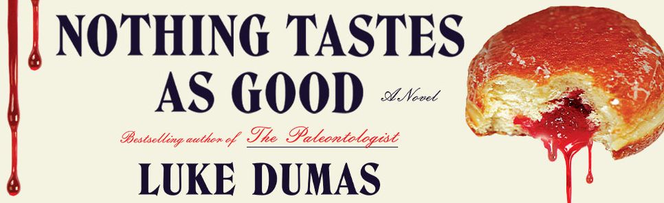 Nothing Tastes as Good: A Novel