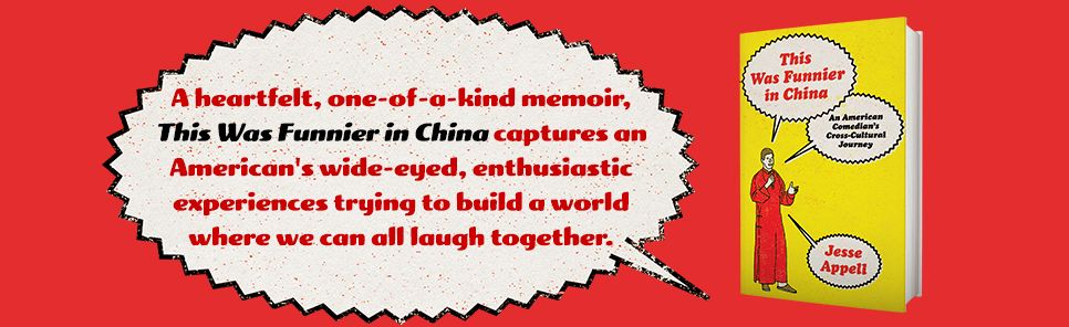 This Was Funnier in China: An American Comedian's Cross-Cultural Journey