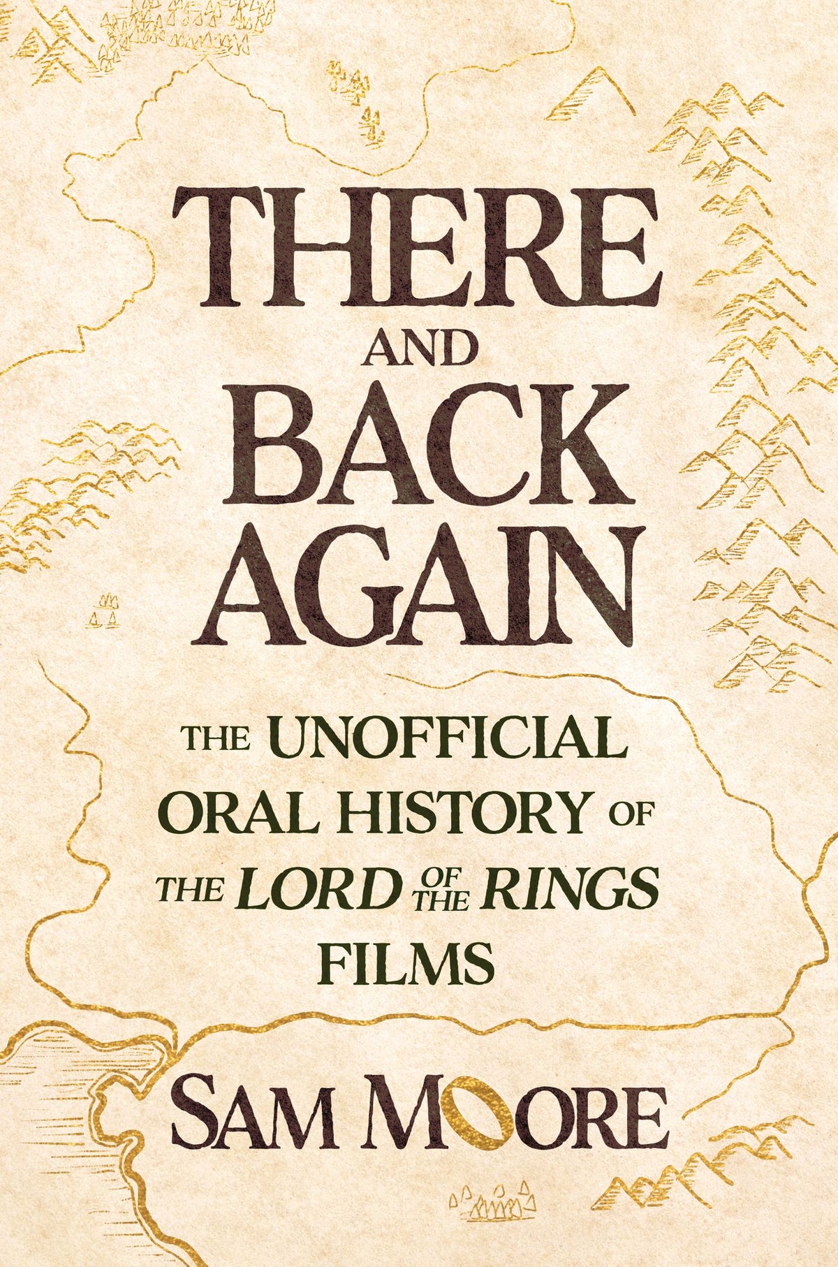 There and Back Again: The Unofficial Oral History of The Lord of the Rings Films