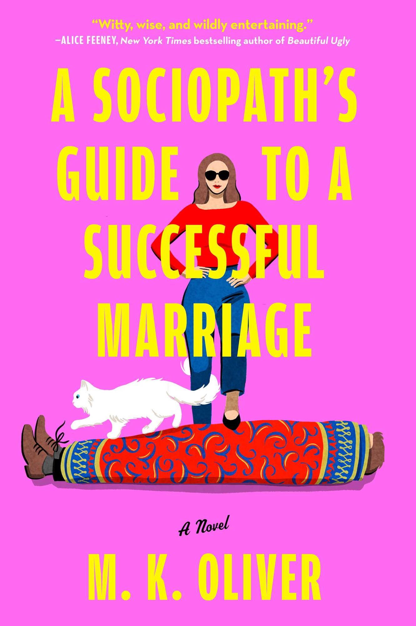 A Sociopath's Guide to a Successful Marriage: A Novel