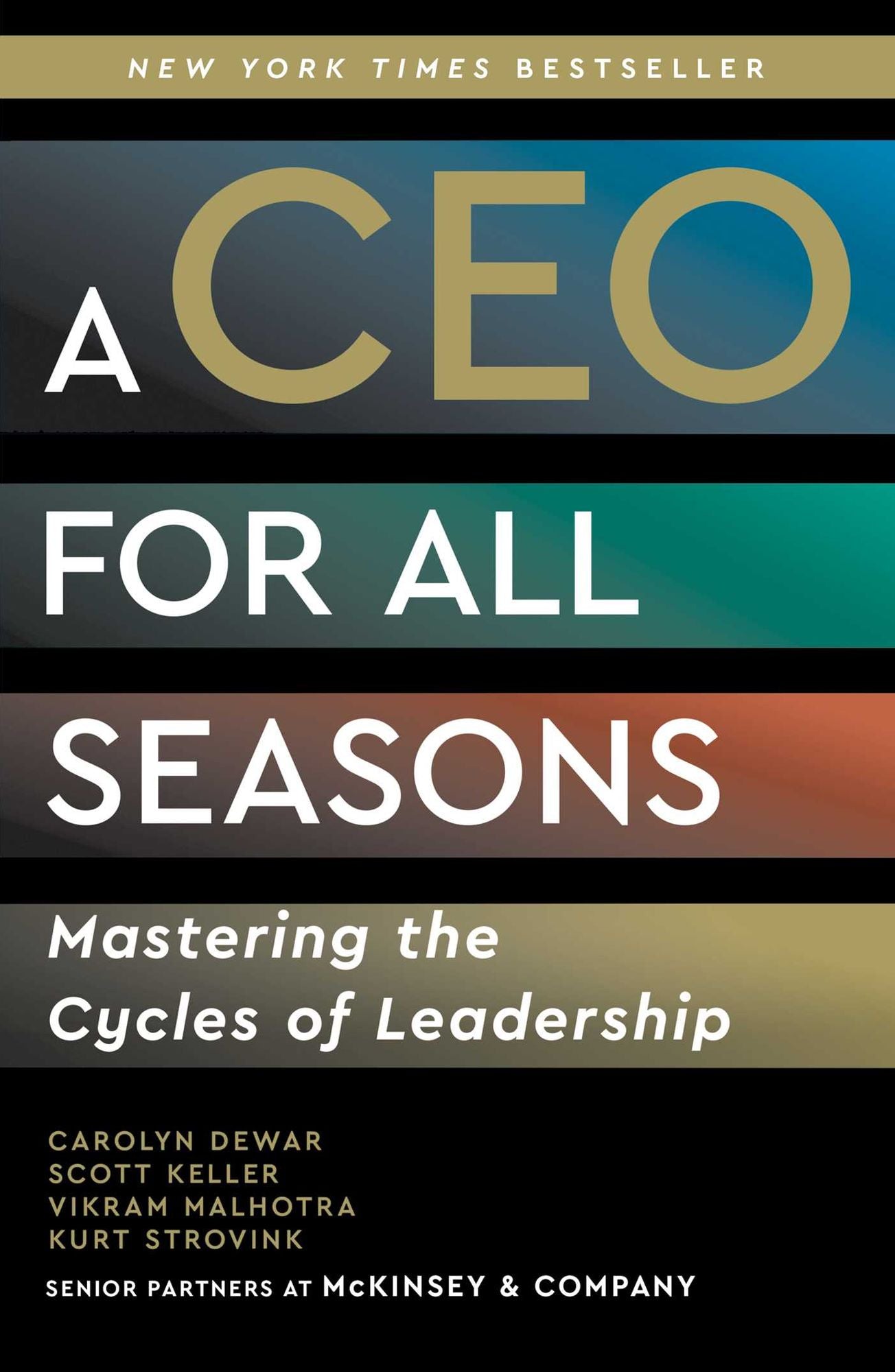 A CEO for All Seasons: Mastering the Cycles of Leadership