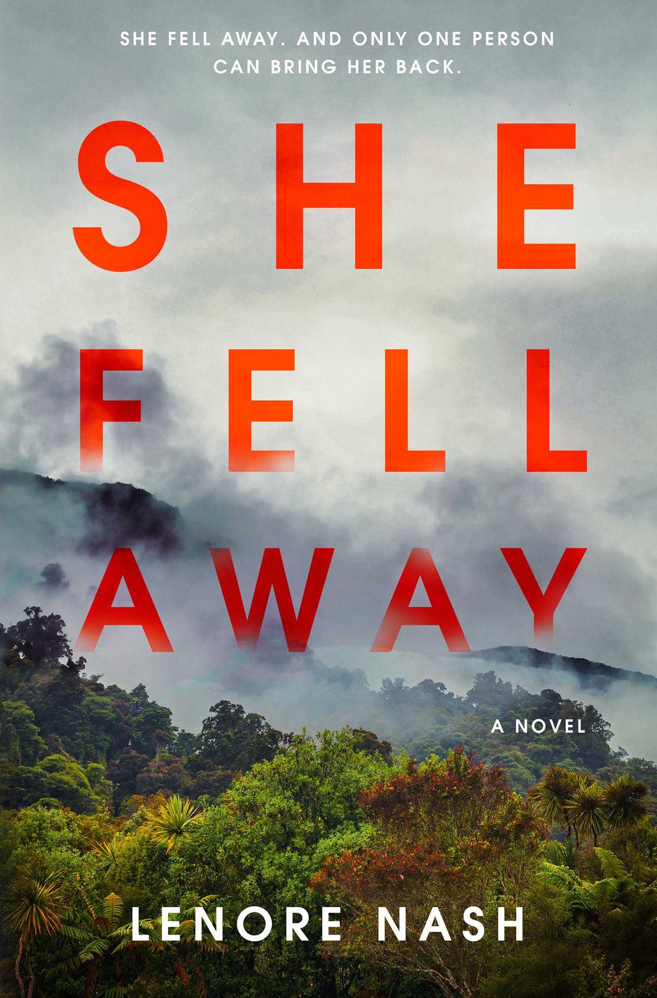 She Fell Away: A Novel