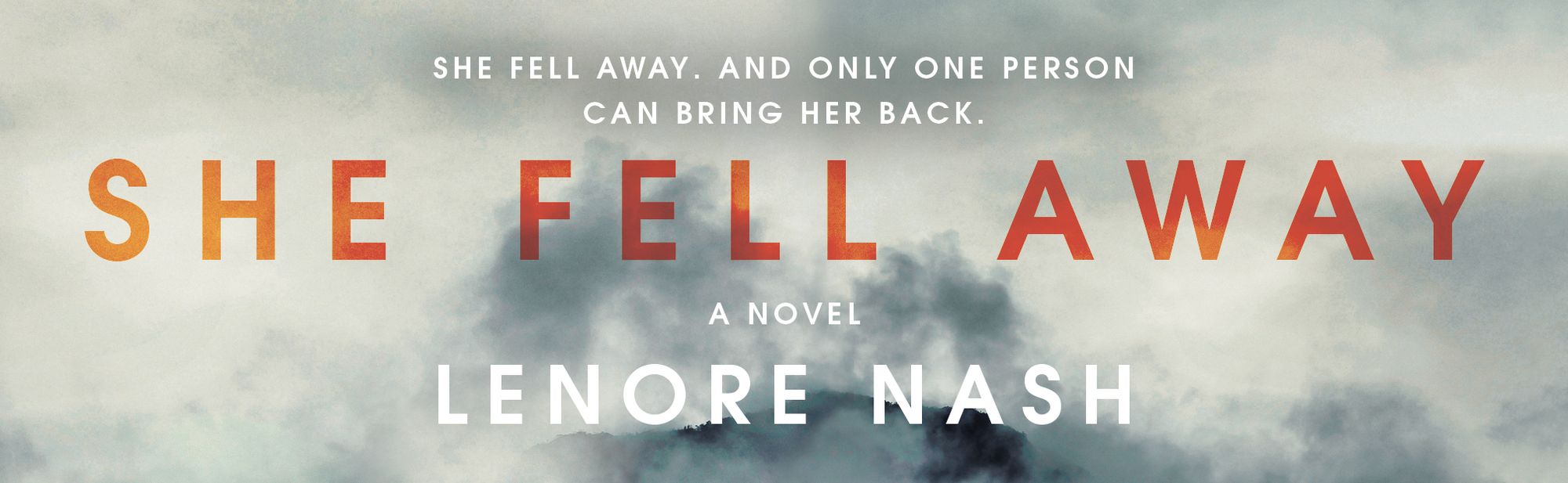 She Fell Away: A Novel