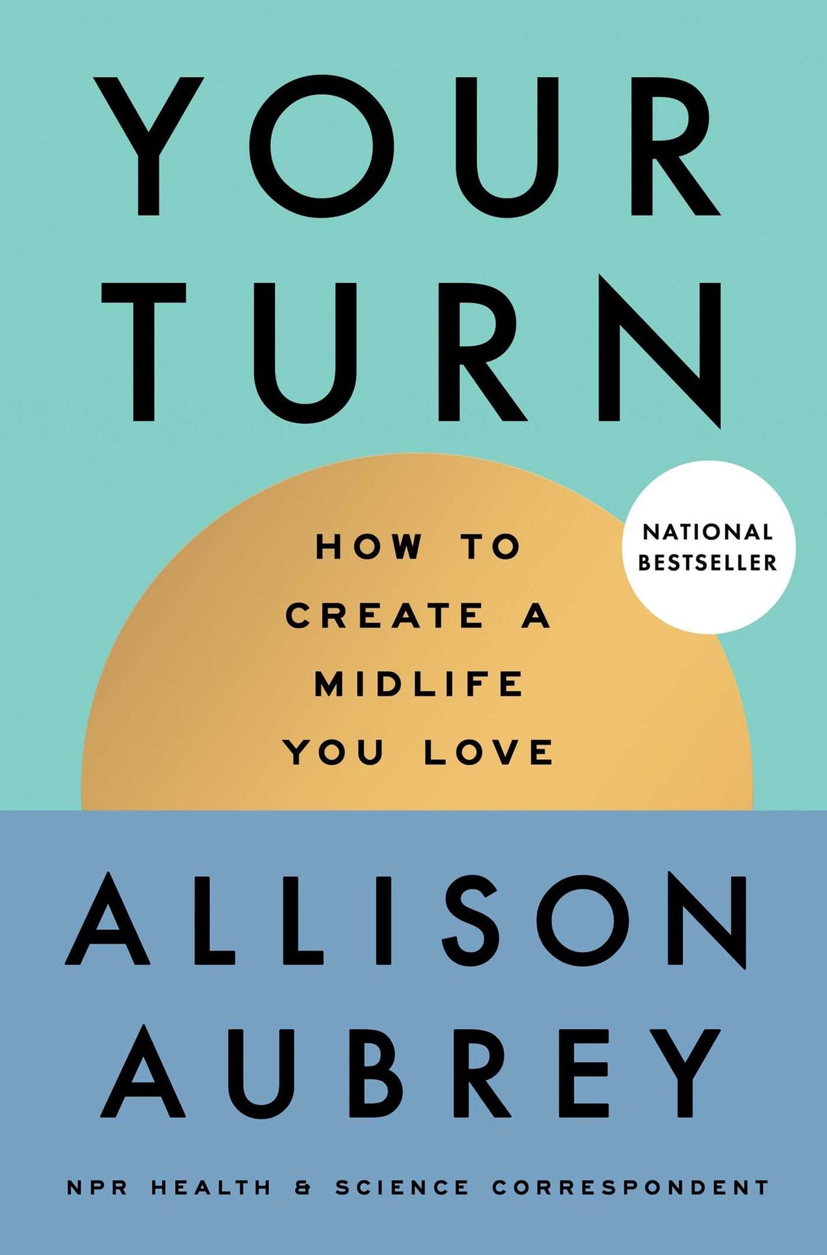 Your Turn: How to Create a Midlife You Love