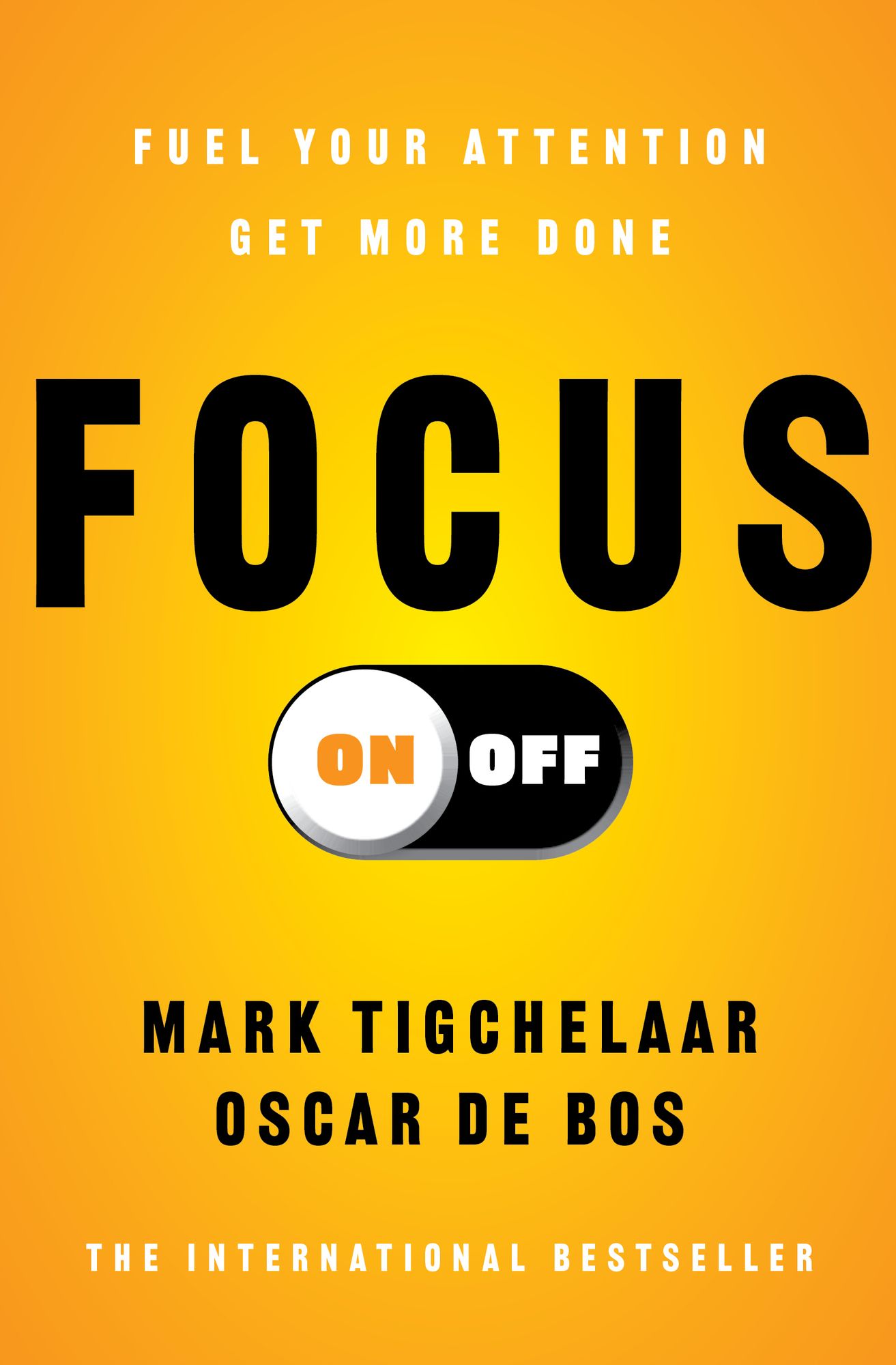 Focus On-Off: Fuel Your Attention, Get More Done