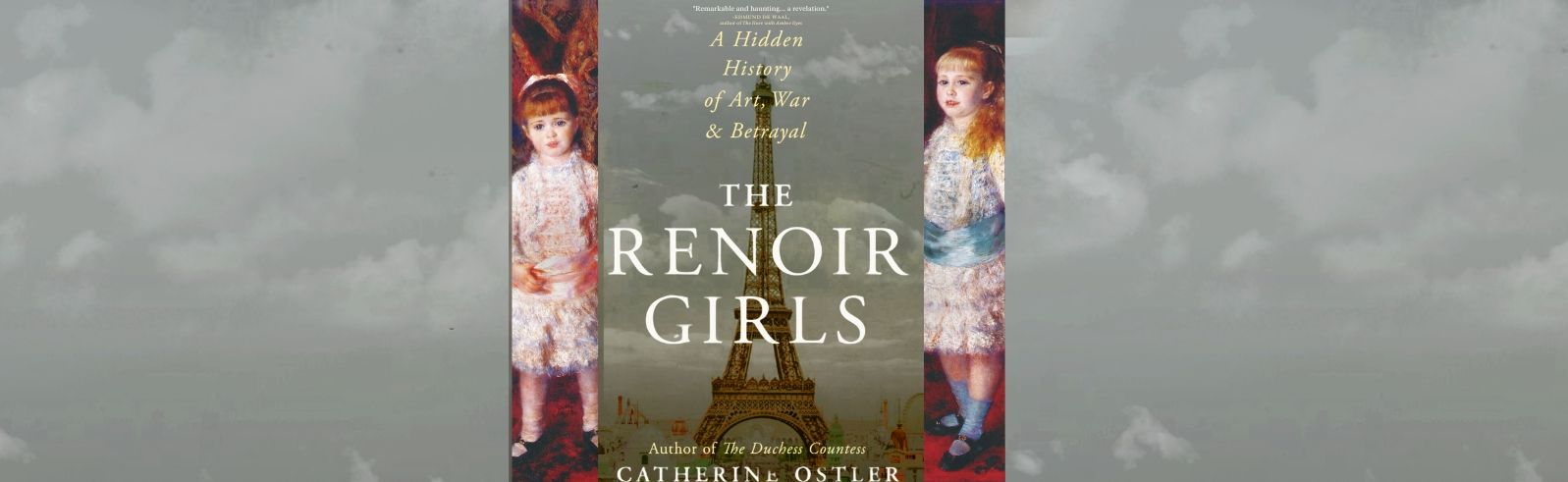 The Renoir Girls: A Hidden History of Art, War & Betrayal