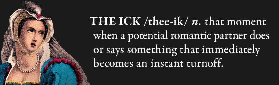 The Ick Files: An A-Z of Your Biggest Turnoffs
