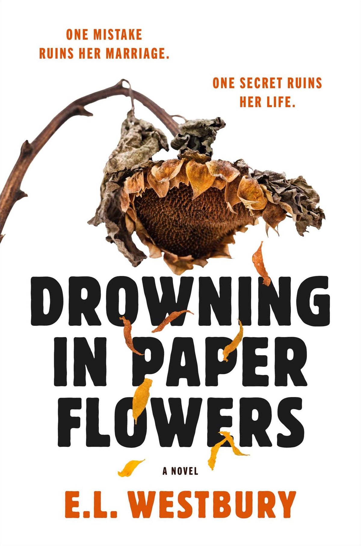 Drowning in Paper Flowers: A Novel