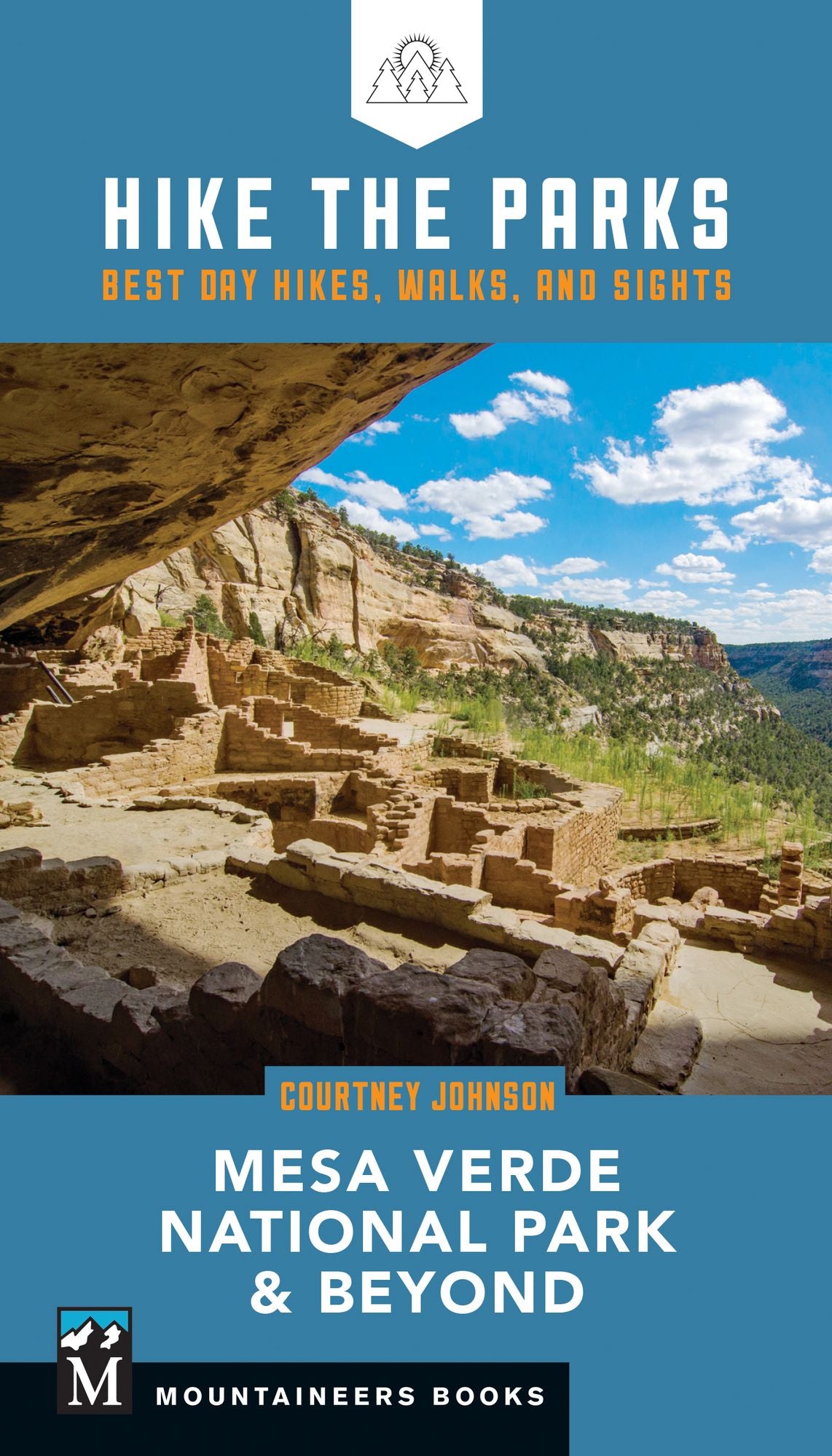 Hike the Parks: Mesa Verde National Park & Beyond: Best Day Hikes, Walks, and Sights (Hike the Parks Series)