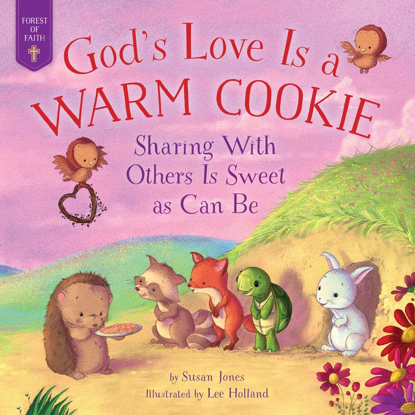 God's Love Is a Warm Cookie: Sharing with Others Is Sweet as Can Be