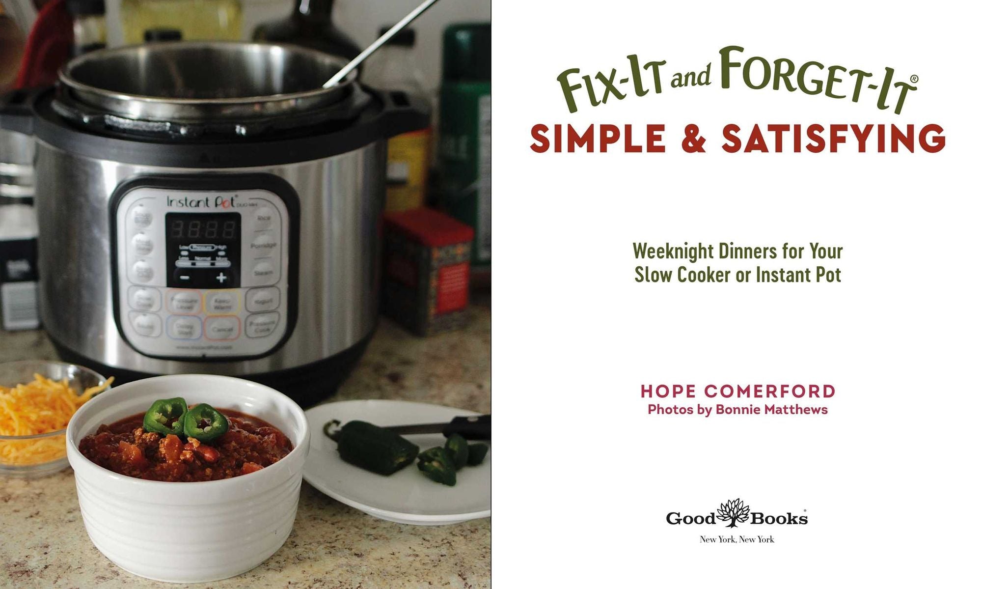 Fix-It and Forget-It Simple & Satisfying: Weeknight Dinners for Your Slow Cooker or Instant Pot