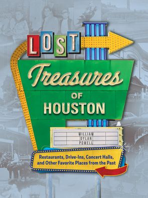 Lost Treasures of Houston