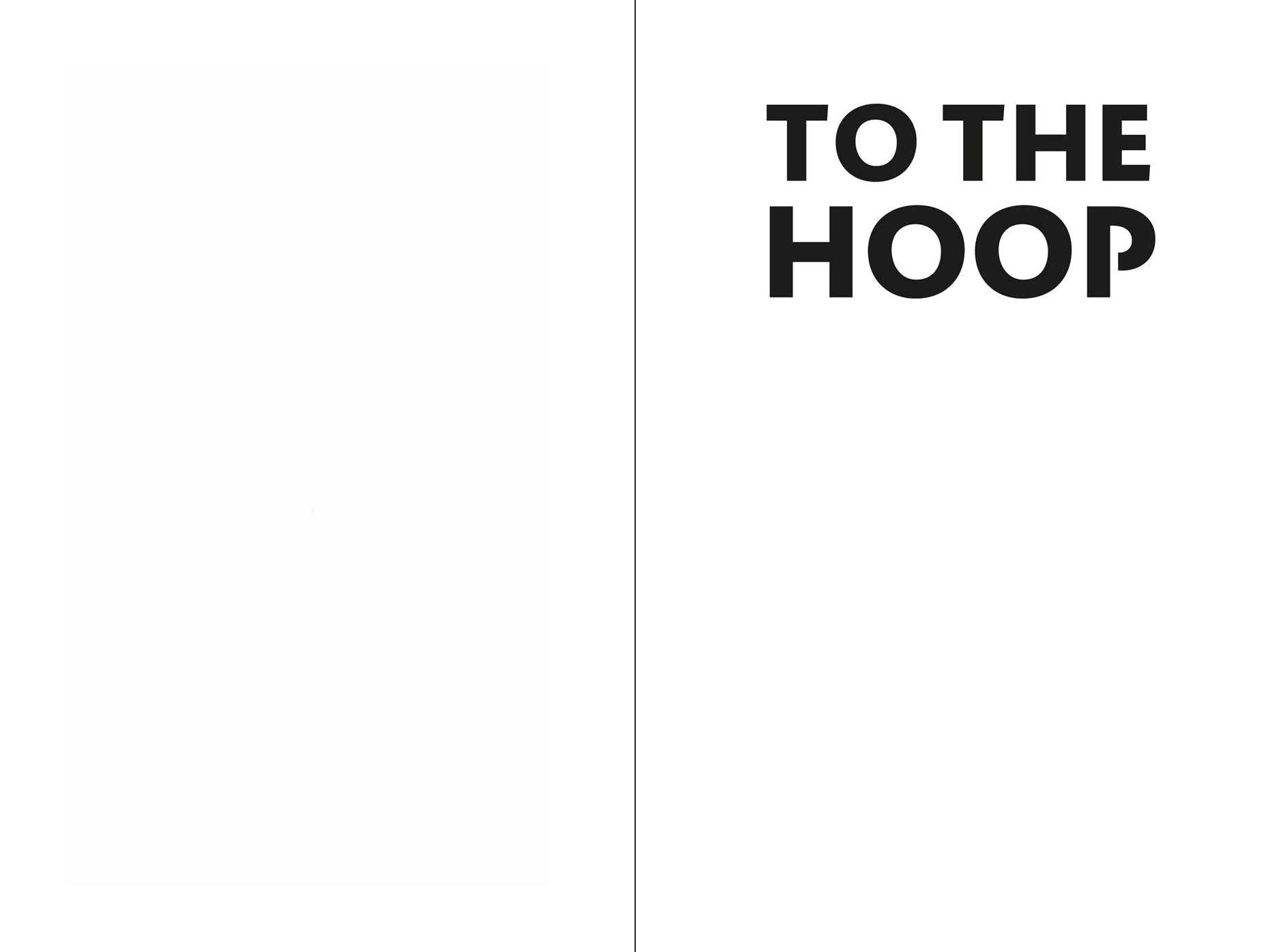 To the Hoop: The Seasons of a Basketball Life