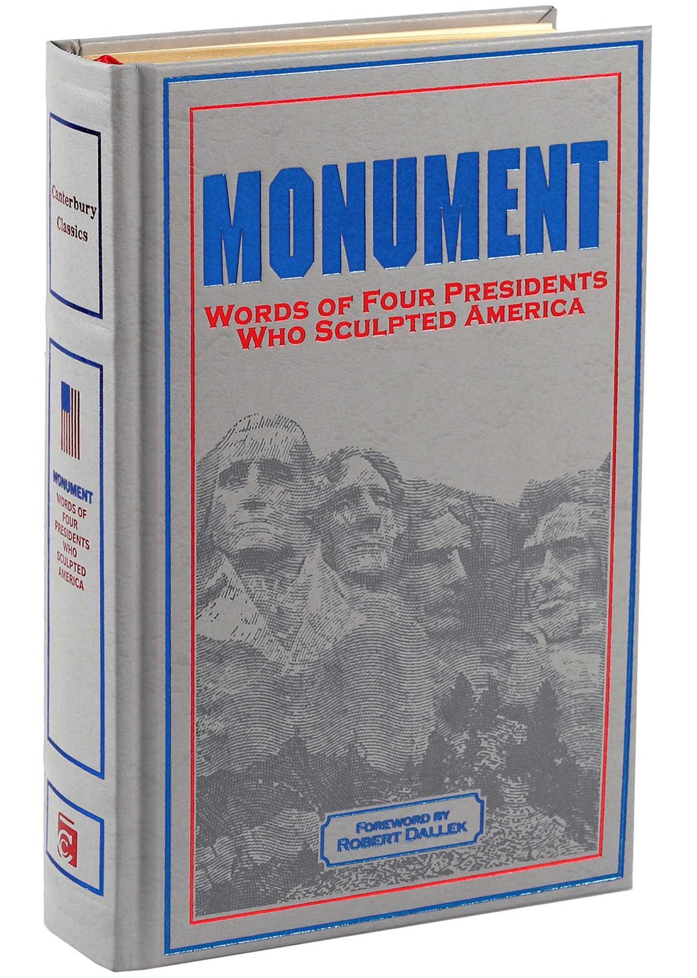 Monument: Words of Four Presidents Who Sculpted America