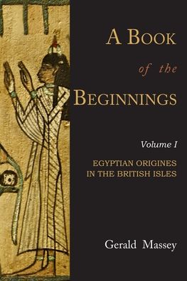 A Book of the Beginnings: Volume One