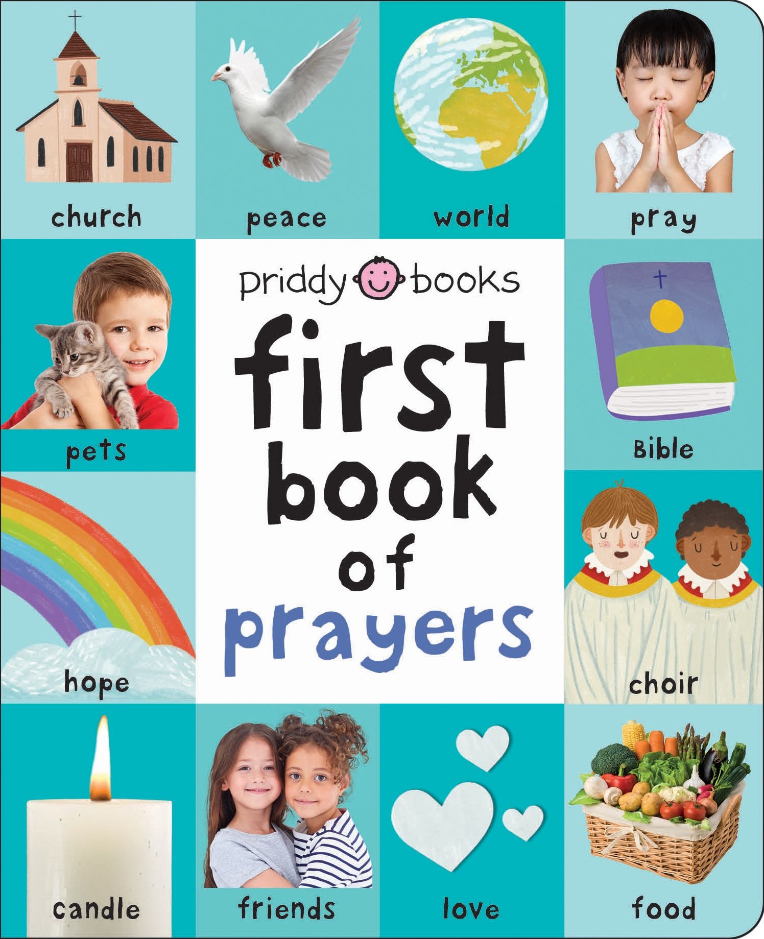 First 100 Padded: First Book of Prayers: A beautiful introduction to God, Christianity, and prayer
