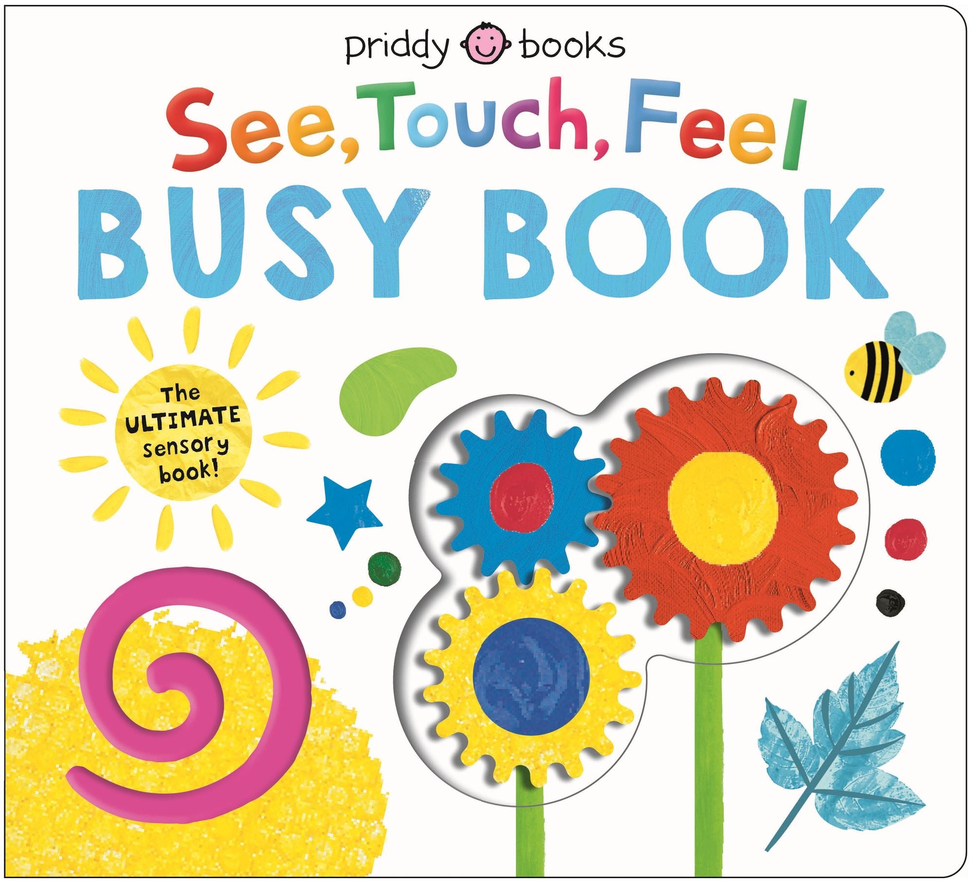 See, Touch, Feel Busy Book: The ULTIMATE sensory book for kids!