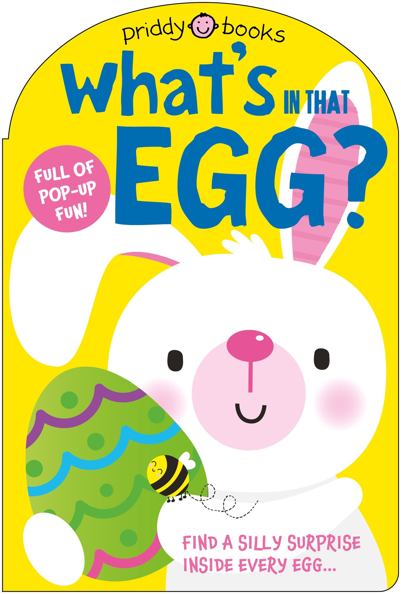 What's in That Egg? (Pop-Up Surprise!): An Easter Surprise Pop-Up Book