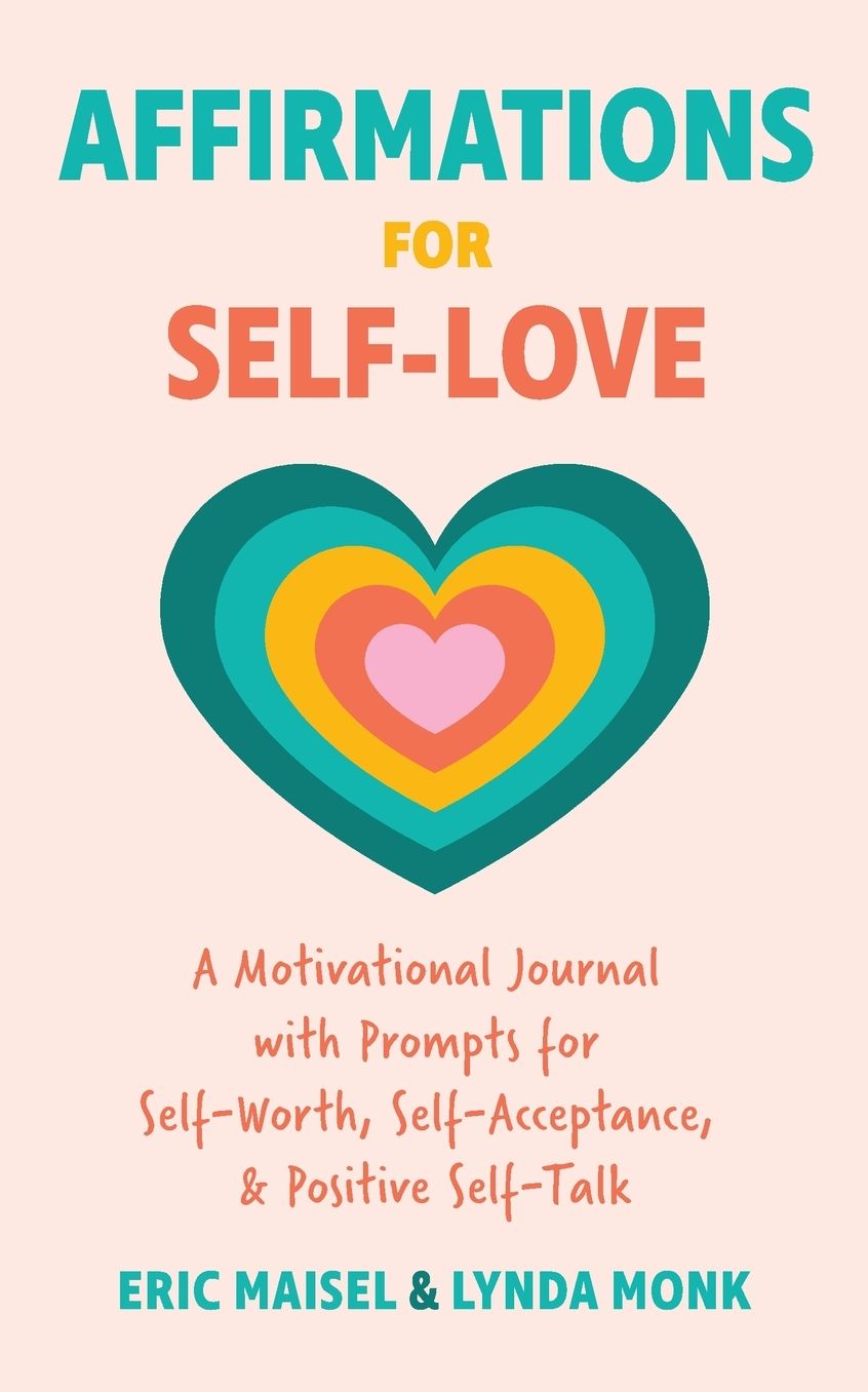Affirmations for Self-Love: A Motivational Journal with Prompts for Self-Worth, Self-Acceptance, and Positive Self-Talk (Inspirational Guided Journaling)