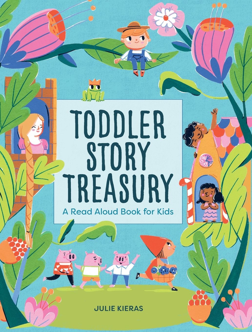 Toddler Story Treasury: A Read Aloud Book for Kids