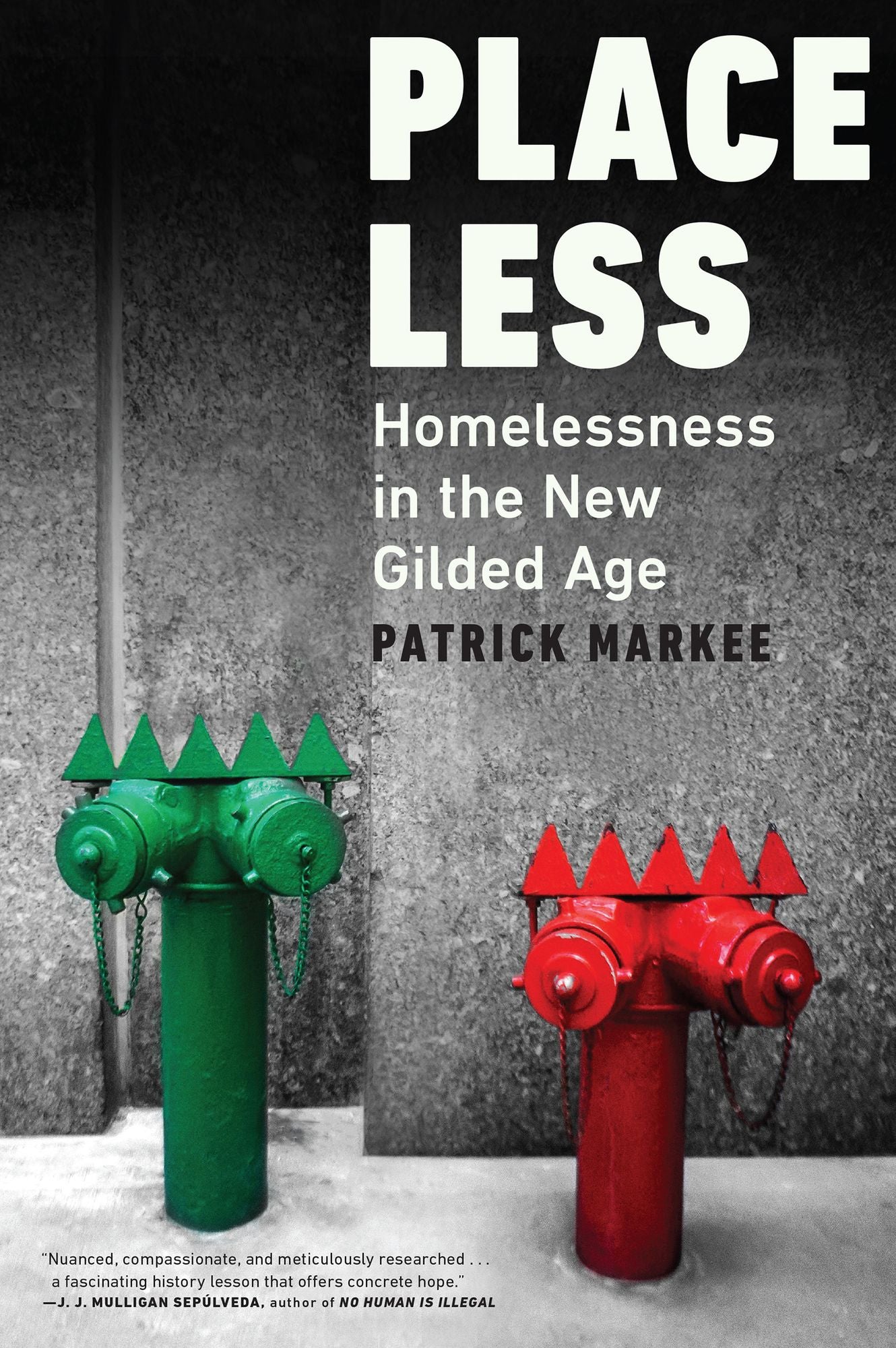 Placeless: Homelessness in the New Gilded Age