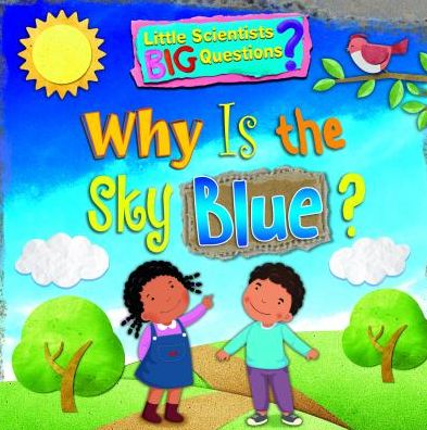 Why Is the Sky Blue?