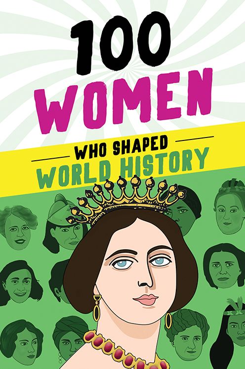 100 Women Who Shaped World History