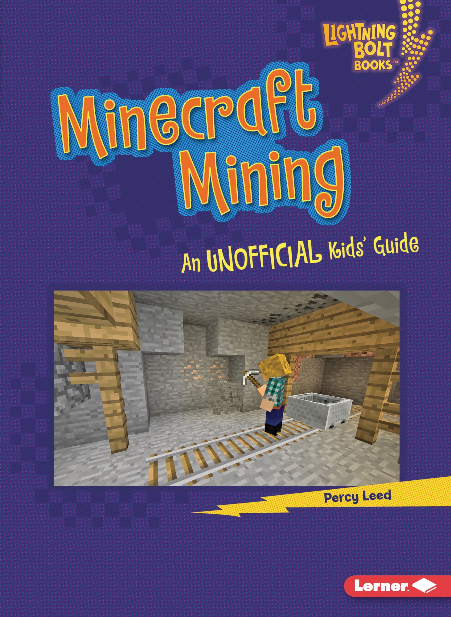 Minecraft Mining: An Unofficial Kids' Guide