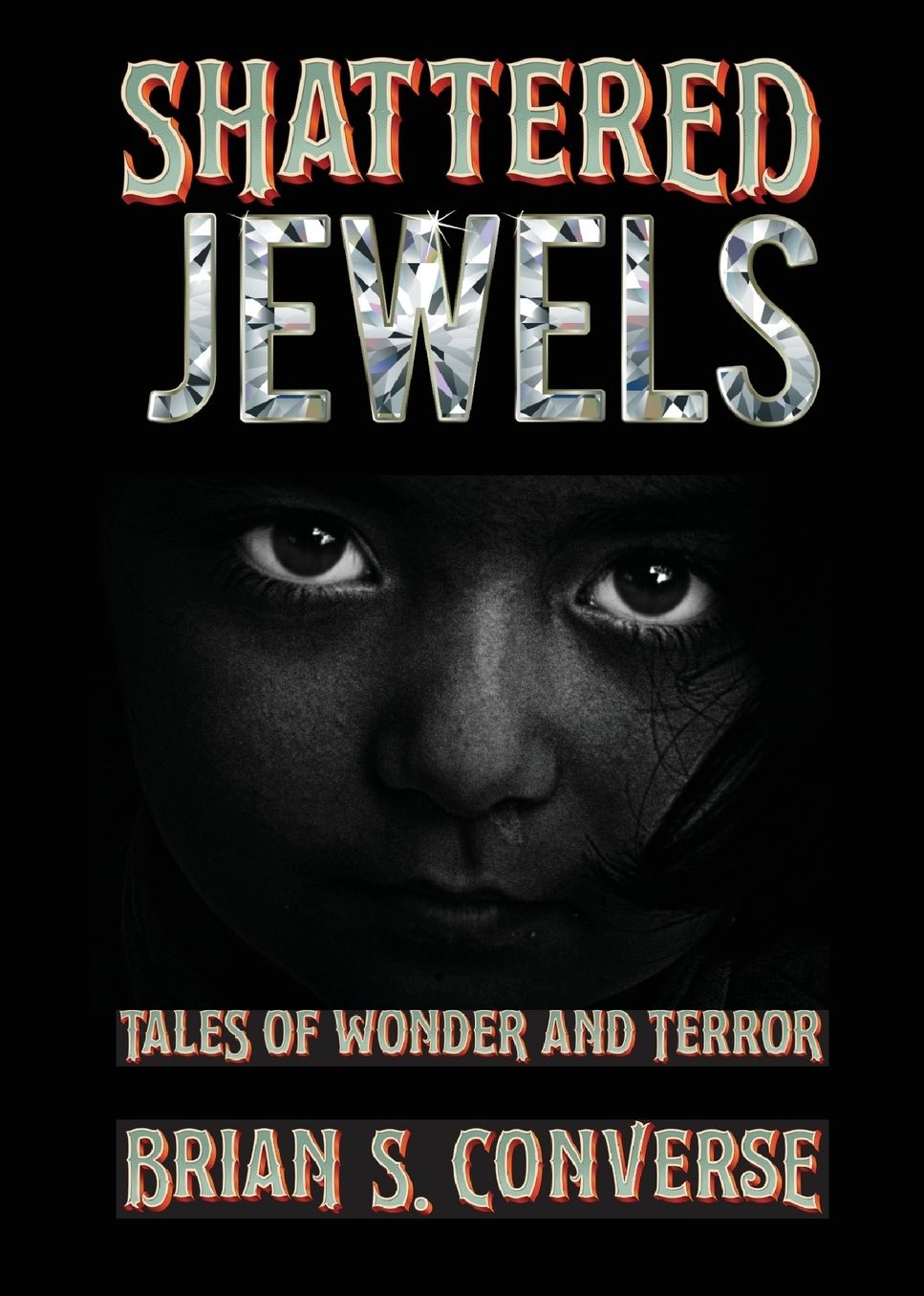 Shattered Jewels: Tales of Wonder and Terror