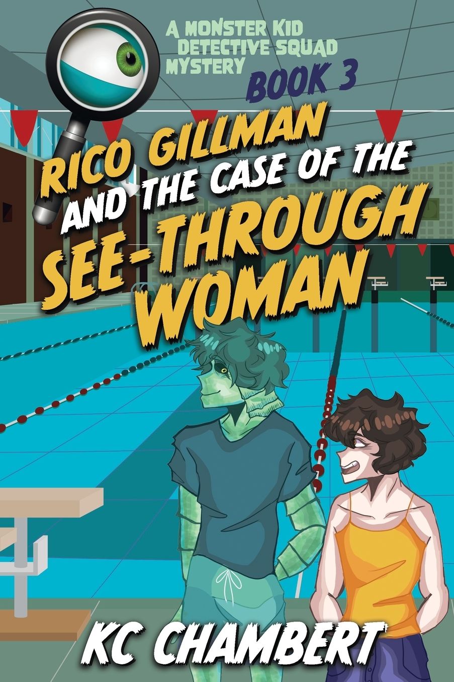 Monster Kid Detective Squad #3: Rico Gillman and the Case of the See-Through Woman
