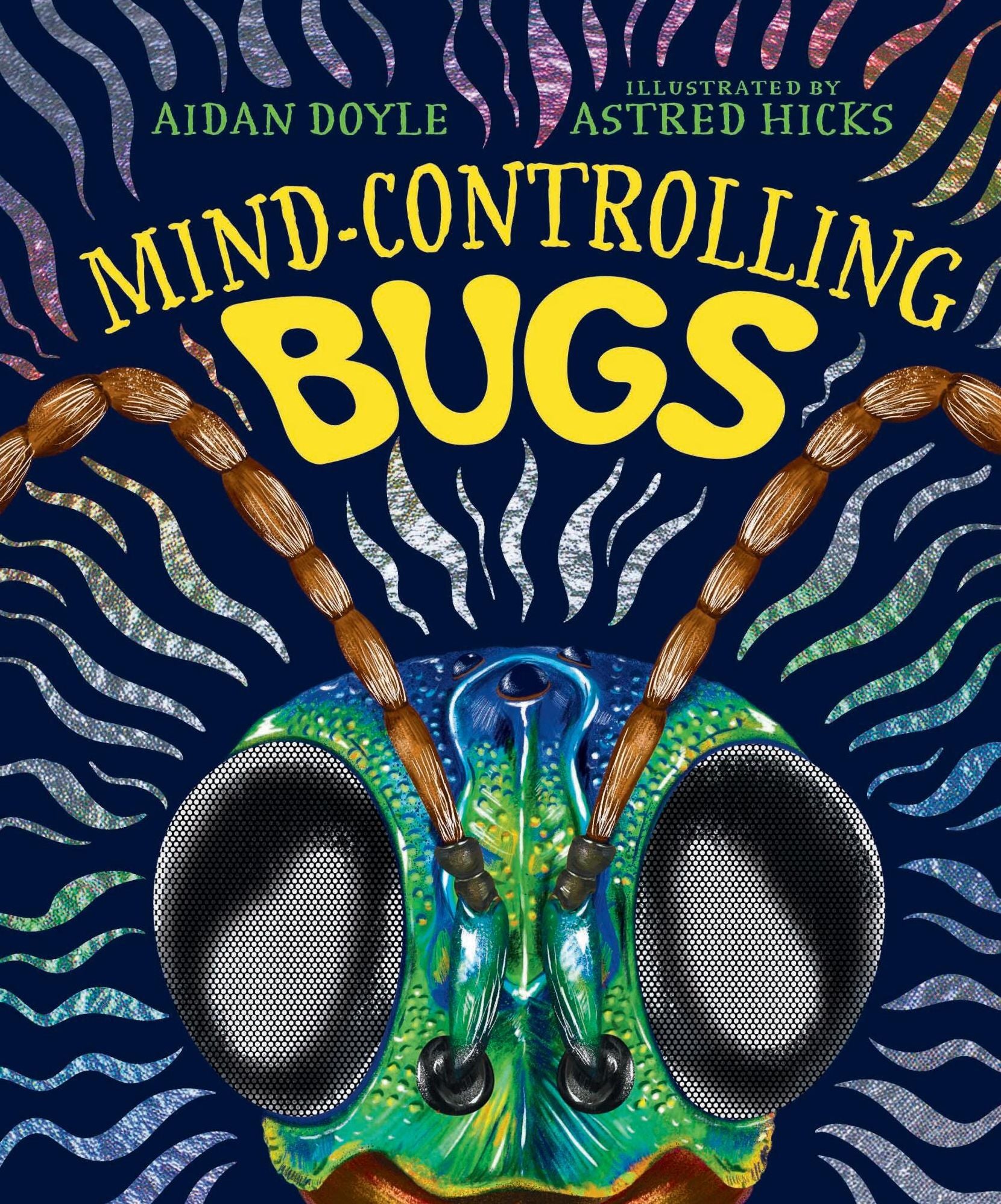 Mind-controlling Bugs