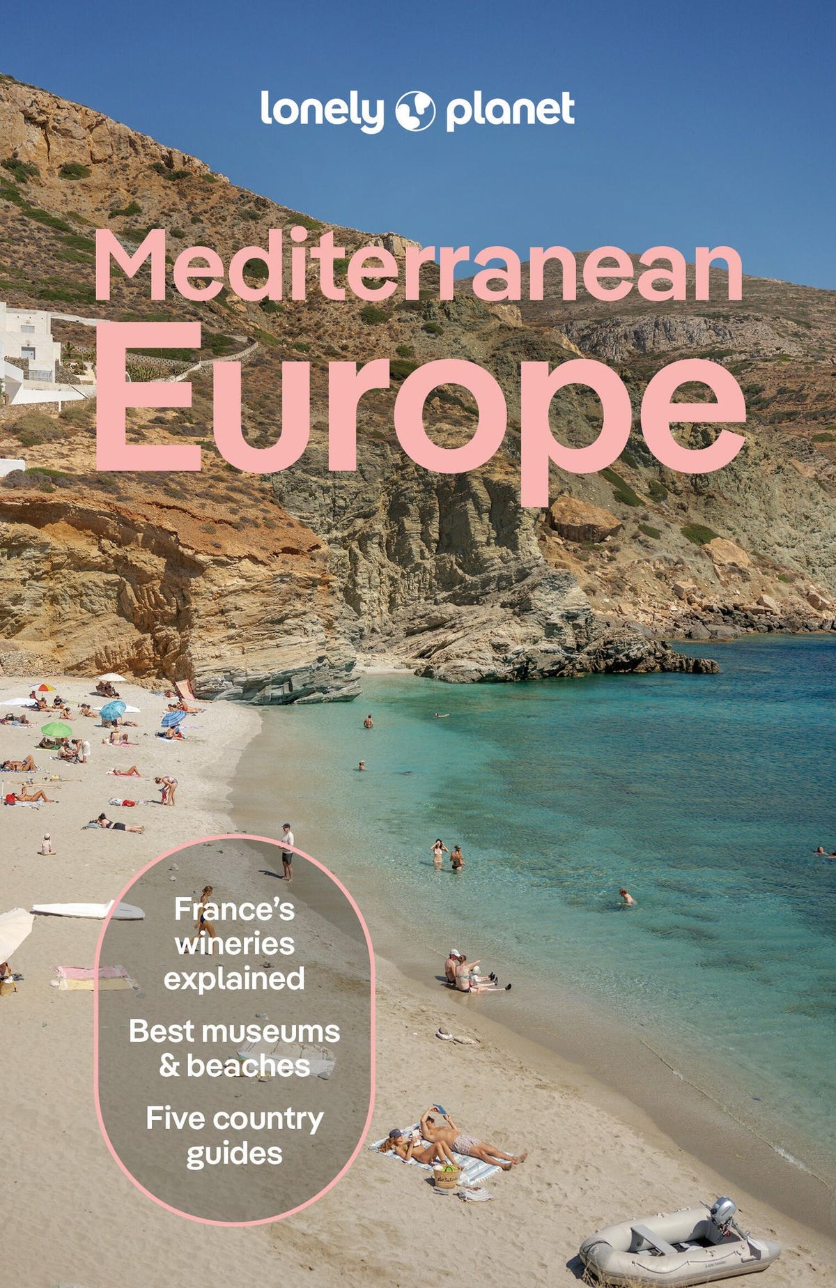 Lonely Planet Mediterranean Europe: Plan the Trip of a Lifetime Detailed Itineraries & Maps Insider Tips Covers France, Greece, Italy, Spain and Turkiye and more