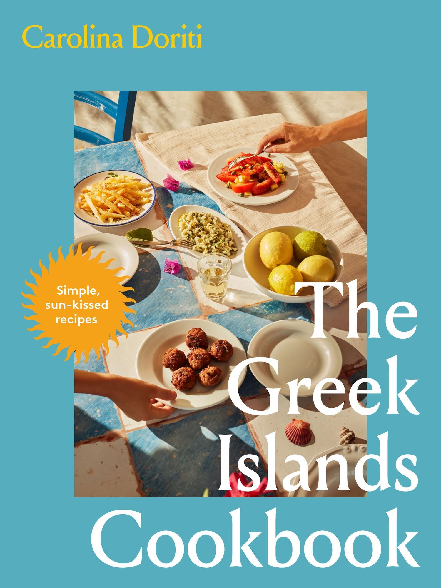 The Greek Islands Cookbook: Simple sun-kissed recipes